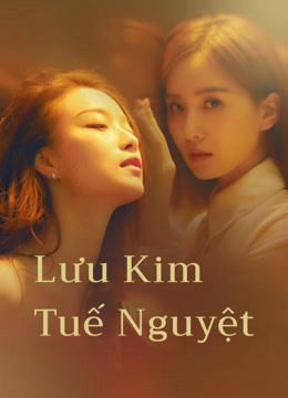 Phim Lưu Kim Tuế Nguyệt