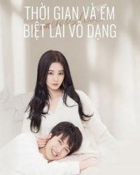 Thời Gian Và Em Biệt Lai Vô Dạng