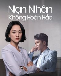 Phim Nạn Nhân Không Hoàn Hảo data-eio=