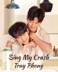 Sing My Crush: Truy Phong