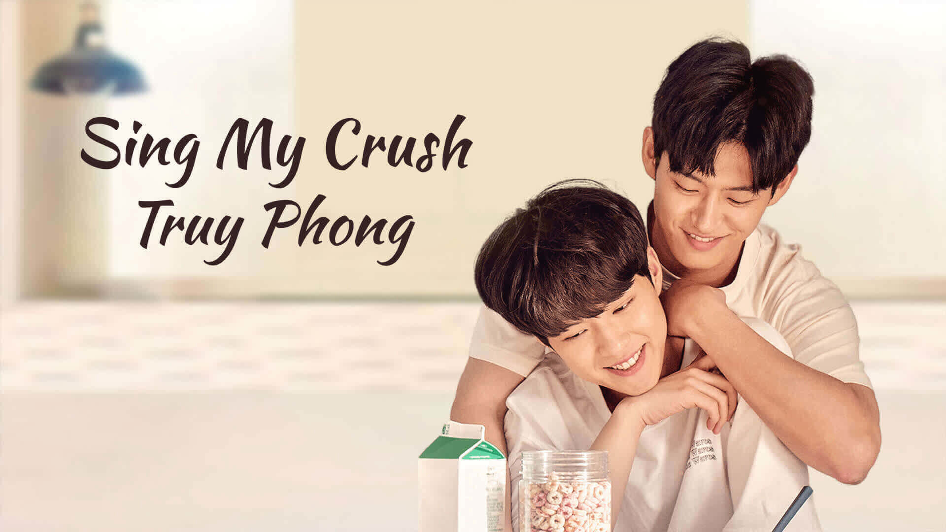 Phim Sing My Crush: Truy Phong