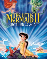 The Little Mermaid II: Return to the Sea