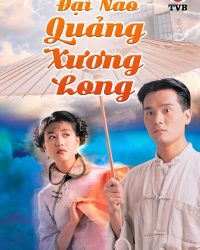 Đại Náo Quảng Xương Long