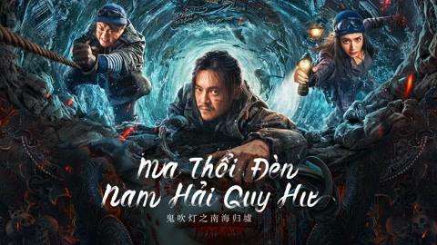 Phim Ma Thổi Đèn: Nam Hải Quy Hư