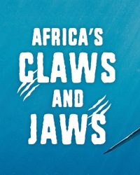 Phim Africa’s Claws and Jaws data-eio=