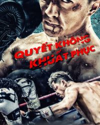 Quyết Không Khuất Phục