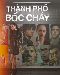 Phim Thành Phố Bốc Cháy data-eio=