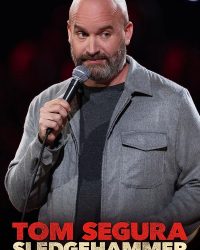 Tom Segura: Búa tạ