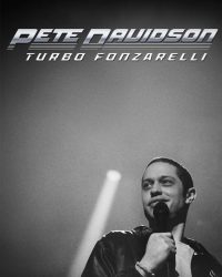 Pete Davidson: Turbo Fonzarelli