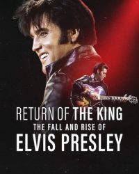 Ông hoàng rock 'n' roll: Sự xuống dốc và trỗi dậy của Elvis Presley